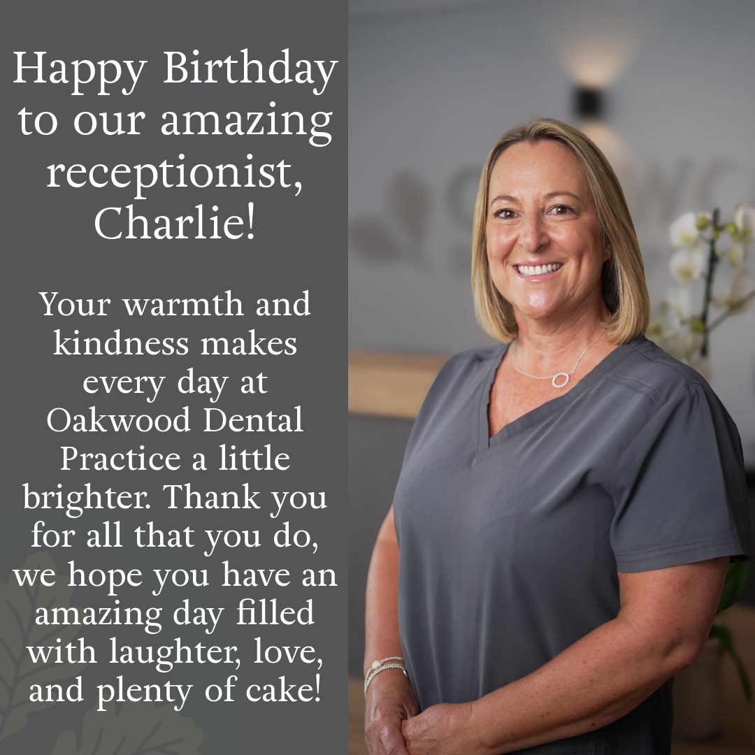 🎂 Happy Birthday, Charlie! 🎉
Wishing a fantastic day to our wonderful receptionist — the friendly face and warm welcome that brighten everyone’s visit to Oakwood Dental Practice. Thank you for keeping everything running smoothly and for spreading positivity every day! Have the best birthday ever! 💐✨
#HappyBirthdayCharlie #OakwoodTeam #Celebrate