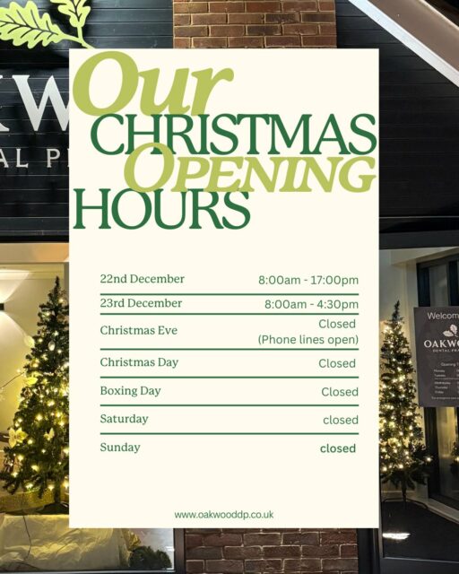 🎄 Christmas Opening Times 🎄
If you have a dental emergency we have cover from the 24/7 dentist, you can reach them on 03301749995.
Here are our holiday hours over the festive period✨
Thank you for your continued support — and Merry Christmas from Oakwood Dental Practice! 💚